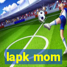 lapk mom